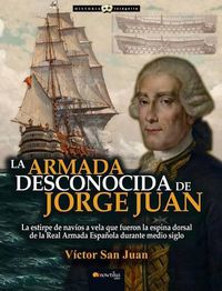 Cover image for La Armada Desconocida de Jorge Juan