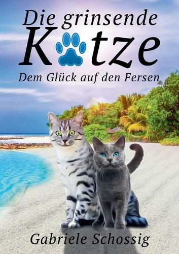 Cover image for Die grinsende Katze: Dem Gluck auf den Fersen