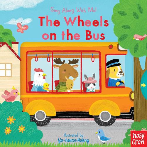 The Wheels on the Bus: Sing Along With Me!