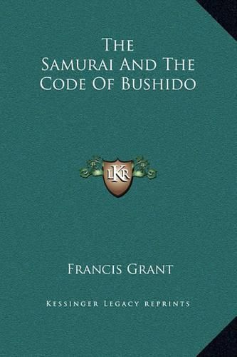 Cover image for The Samurai and the Code of Bushido