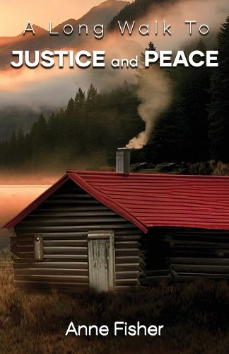 Cover image for A Long Walk To Justice and Peace