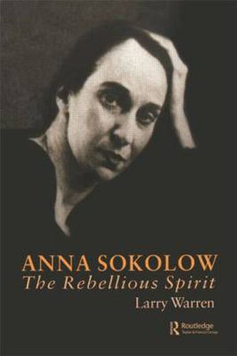 Cover image for Anna Sokolow: The Rebellious Spirit