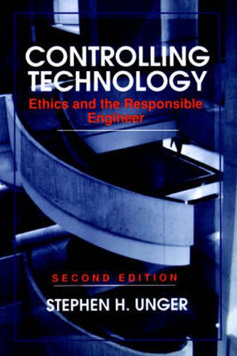 Cover image for Controlling Technology: Ethics and the Responsible Engineer