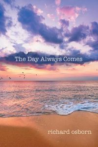 Cover image for The Day Always Comes