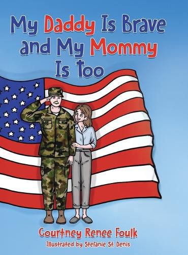 Cover image for My Daddy Is Brave and My Mommy Is Too