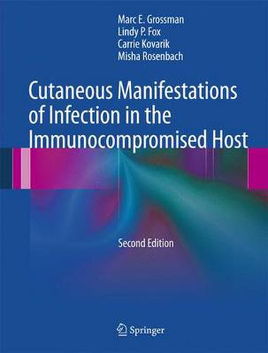 Cover image for Cutaneous Manifestations of Infection in the Immunocompromised Host