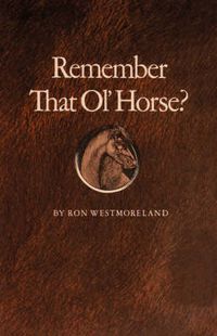 Cover image for Remember That Ol' Horse?