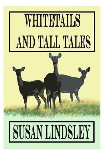 Cover image for Whitetails and Tall Tales