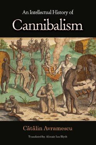 Cover image for An Intellectual History of Cannibalism