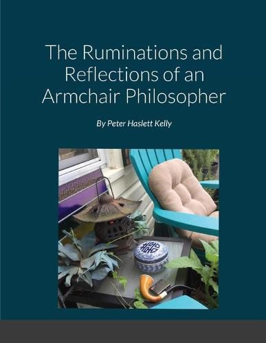 Cover image for The Ruminations and Reflections of an Armchair Philosopher