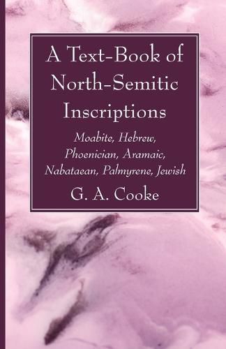 Cover image for A Text-Book of North-Semitic Inscriptions