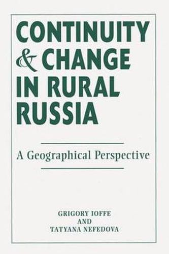 Cover image for Continuity And Change In Rural Russia A Geographical Perspective: A Geographical Perspective
