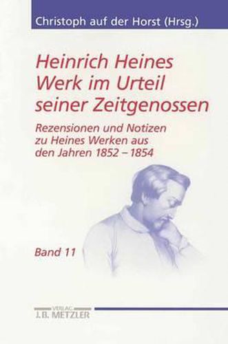 Cover image for Heinrich Heines Werk im Urteil seiner Zeitgenossen: Rezensionen und Notizen zu Heines Werken aus den Jahren 1852-1854