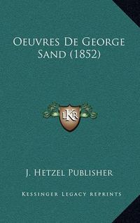 Cover image for Oeuvres de George Sand (1852)