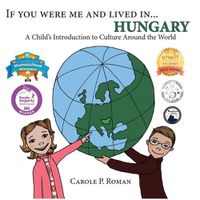 Cover image for If You Were Me and Lived in... Hungary: A Child's Introduction to Culture Around the World