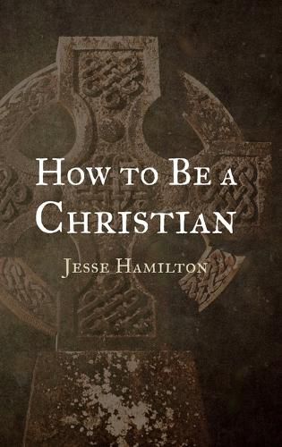 Cover image for How to Be a Christian