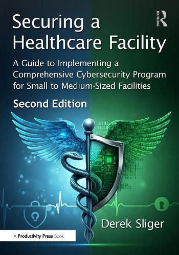 Cover image for Securing a Healthcare Facility