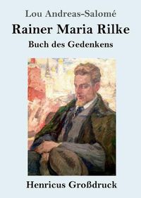 Cover image for Rainer Maria Rilke (Grossdruck): Buch des Gedenkens