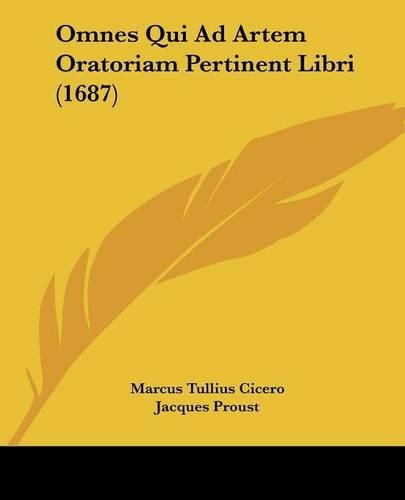 Cover image for Omnes Qui Ad Artem Oratoriam Pertinent Libri (1687)