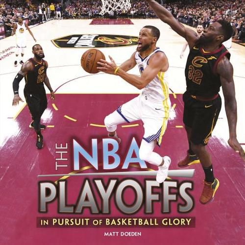 Cover image for The NBA Playoffs: In Pursuit of Basketball Glory
