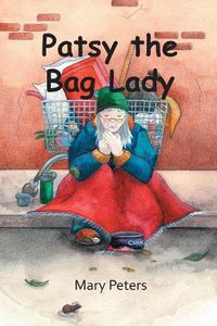 Cover image for Patsy the Bag Lady