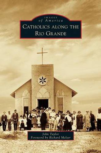 Cover image for Catholics Along the Rio Grande