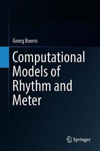 Cover image for Computational Models of Rhythm and Meter