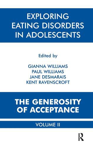 Exploring Eating Disorders in Adolescents: The Generosity of Acceptance