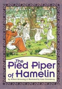 Cover image for The Pied Piper of Hamelin (Illustrated)