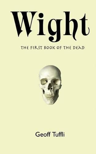 Cover image for Wight: The First Book of the Dead