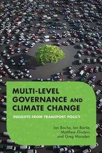 Cover image for Multilevel Governance and Climate Change: Insights From Transport Policy