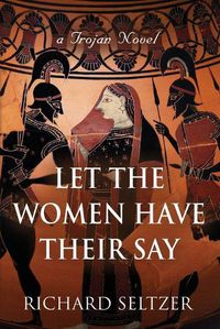 Cover image for Let the Women Have Their Say