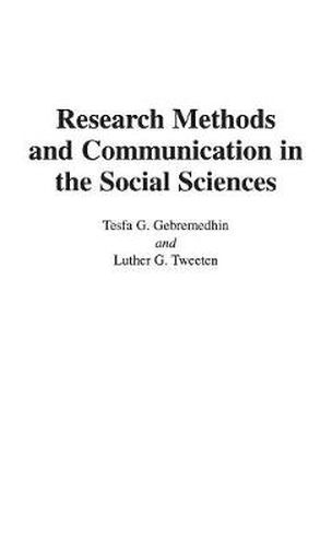 Cover image for Research Methods and Communication in the Social Sciences