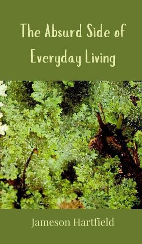 Cover image for The Absurd Side of Everyday Living