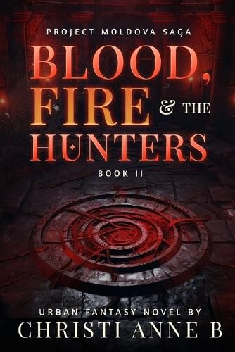 Cover image for Blood, Fire & The Hunters