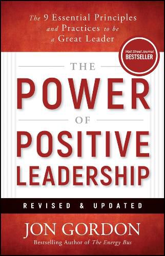 Cover image for The Power of Positive Leadership, Revised & Updated