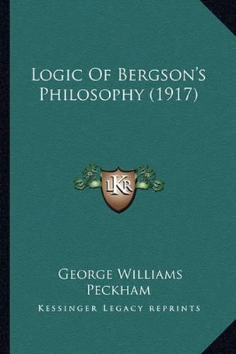 Logic of Bergson's Philosophy (1917)