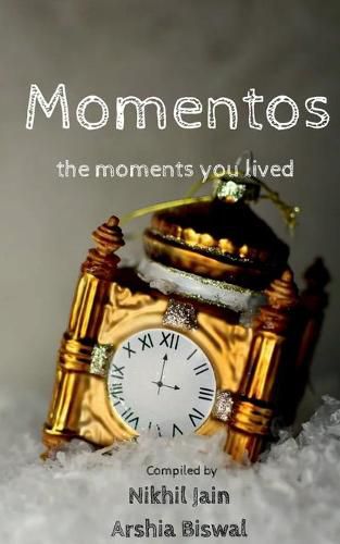 Cover image for Momentos: the moments you lived