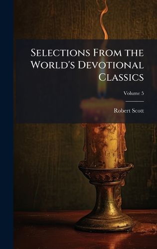 Cover image for Selections From the World's Devotional Classics