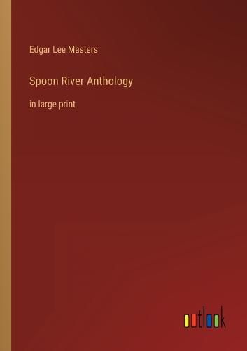 Cover image for Spoon River Anthology