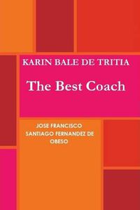 Cover image for Karin Bale De Tritia the Best Coach