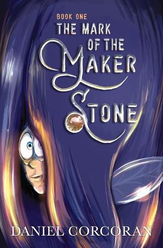 Cover image for The Mark of the Maker Stone: Book One