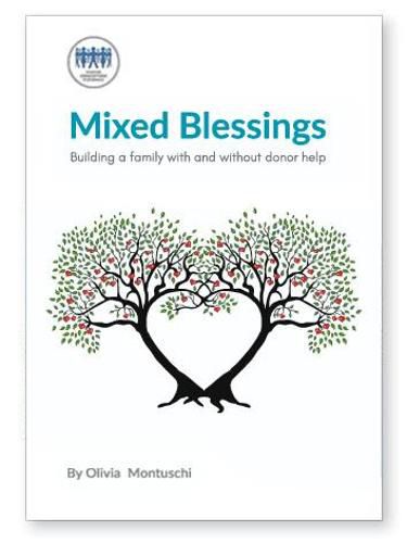 Cover image for Mixed Blessings: Building a Family with and Without Donor Help