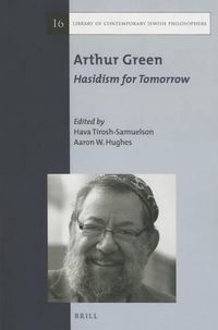Cover image for Arthur Green: Hasidism for Tomorrow