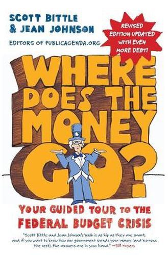 Cover image for Where Does the Money Go?: Your Guided Tour to the Federal Budget Crisis