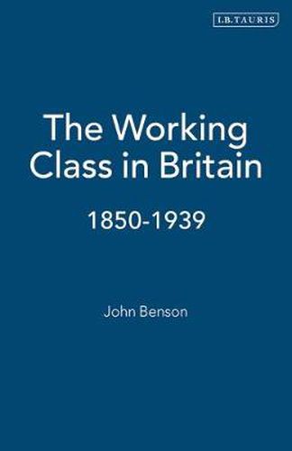 The Working Class in Britain: 1850-1939