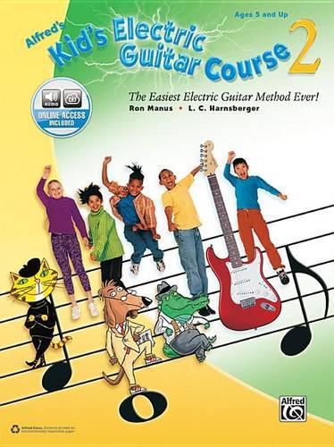 Cover image for Kids Electric Guitar Course 2: The Easiest Electric Guitar Method Ever!