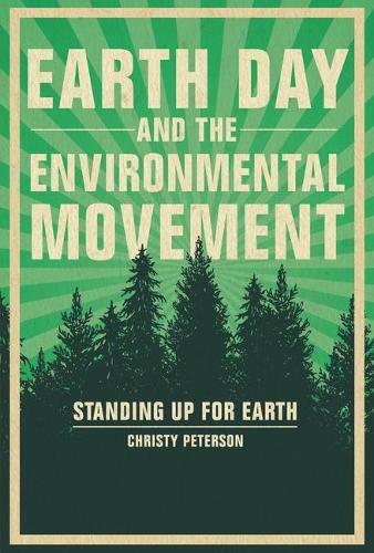 Cover image for Earth Day and the Environmental Movement: Standing Up for Earth