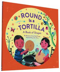 Cover image for Round Is a Tortilla: A Book of Shapes
