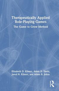 Cover image for Therapeutically Applied Role-Playing Games